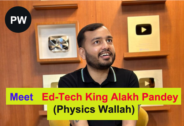 अलख पांडे Physics Wallah के संस्थापक और EdTech किंग